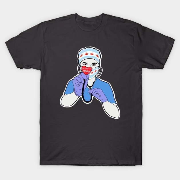 Chicago Healthcare Hero T-Shirt by pencilnekarts